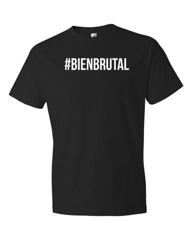 #BienBrutal