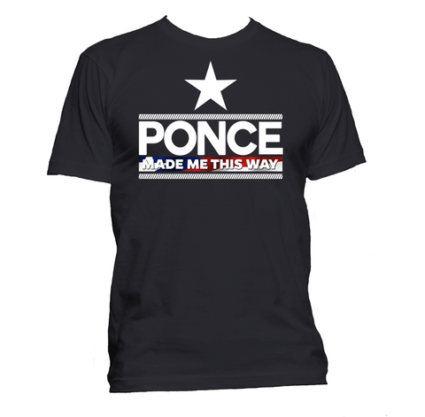 Ponce Made Me
