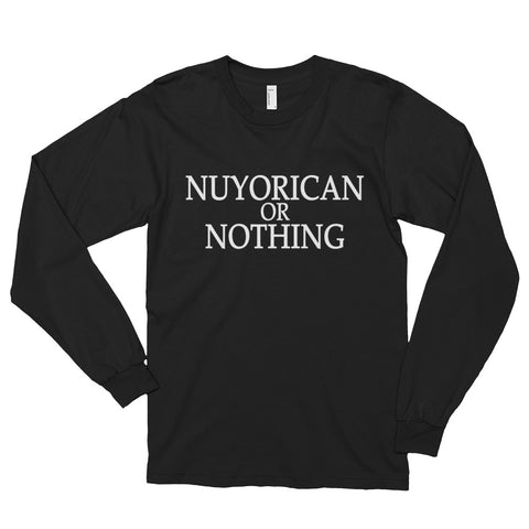 Nuyorican or Nothing | Long sleeve t-shirt (unisex)