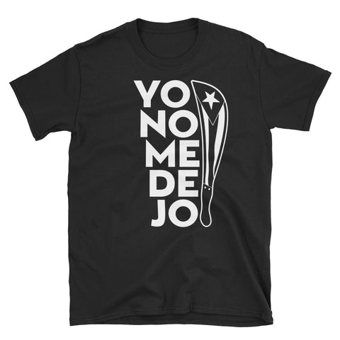 Yo No Me Dejo | Short-Sleeve Unisex T-Shirt