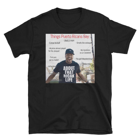 Things Puerto Rican Say | Short-Sleeve Unisex T-Shirt
