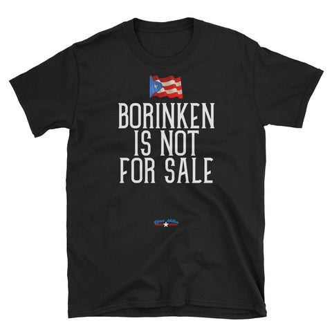 Borinken Is Not For Sale | Short-Sleeve Unisex T-Shirt