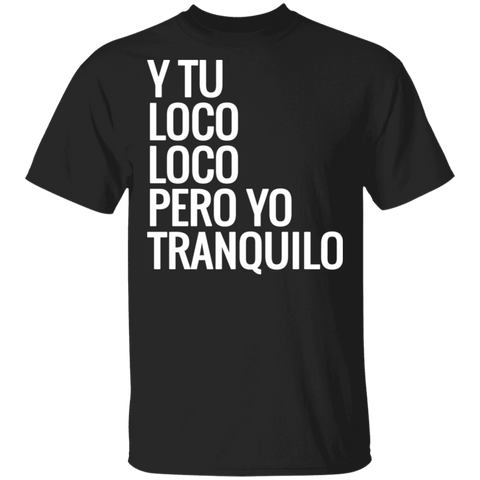 Loco Loco | Unisex Shirt 5.3 Oz