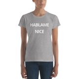 Hablame Nice | Women's short sleeve t-shirt