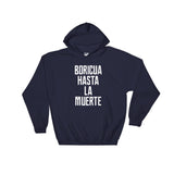 Boricua Hasta La Muerte | Hooded Sweatshirt