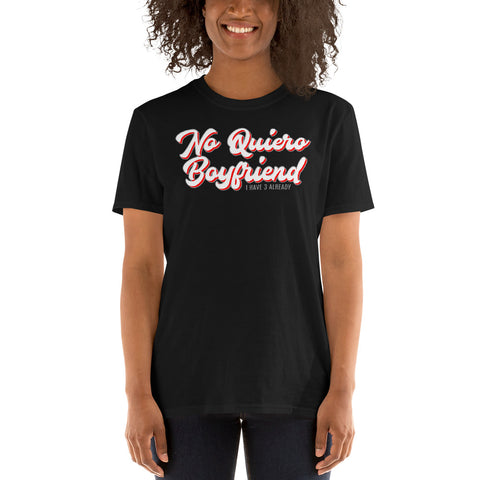 No Quiero Boyfriend | Short-Sleeve Unisex T-Shirt