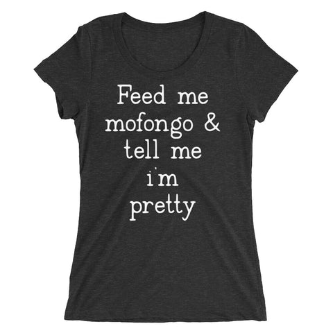 Feed Me Mofongo | Ladies' short sleeve t-shirt