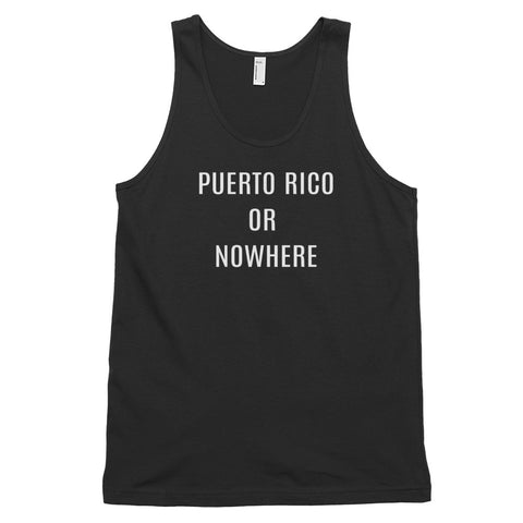 Puerto Rico or Nowhere | Classic tank top (unisex)