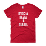 Boricua Hasta La Muerte | Women's short sleeve t-shirt