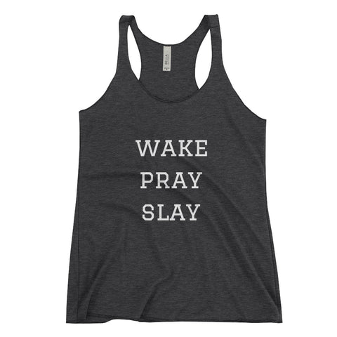 Wake Pray Slay | Women's Racerback Tank | Hope