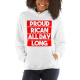 Proud Rican All Day Long | Hooded Sweatshirt