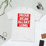 Proud Rican All Day Long | Short-Sleeve Unisex T-Shirt