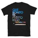 Que Bonito Es PR | Short-Sleeve Unisex T-Shirt