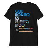 Que Bonito Es PR | Short-Sleeve Unisex T-Shirt